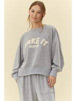 Make It Happen Sweatshirt - Gray