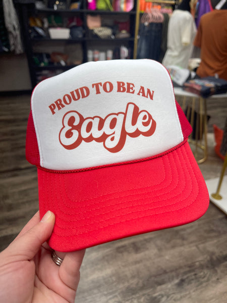 Proud To Be An Eagle Trucker Hat